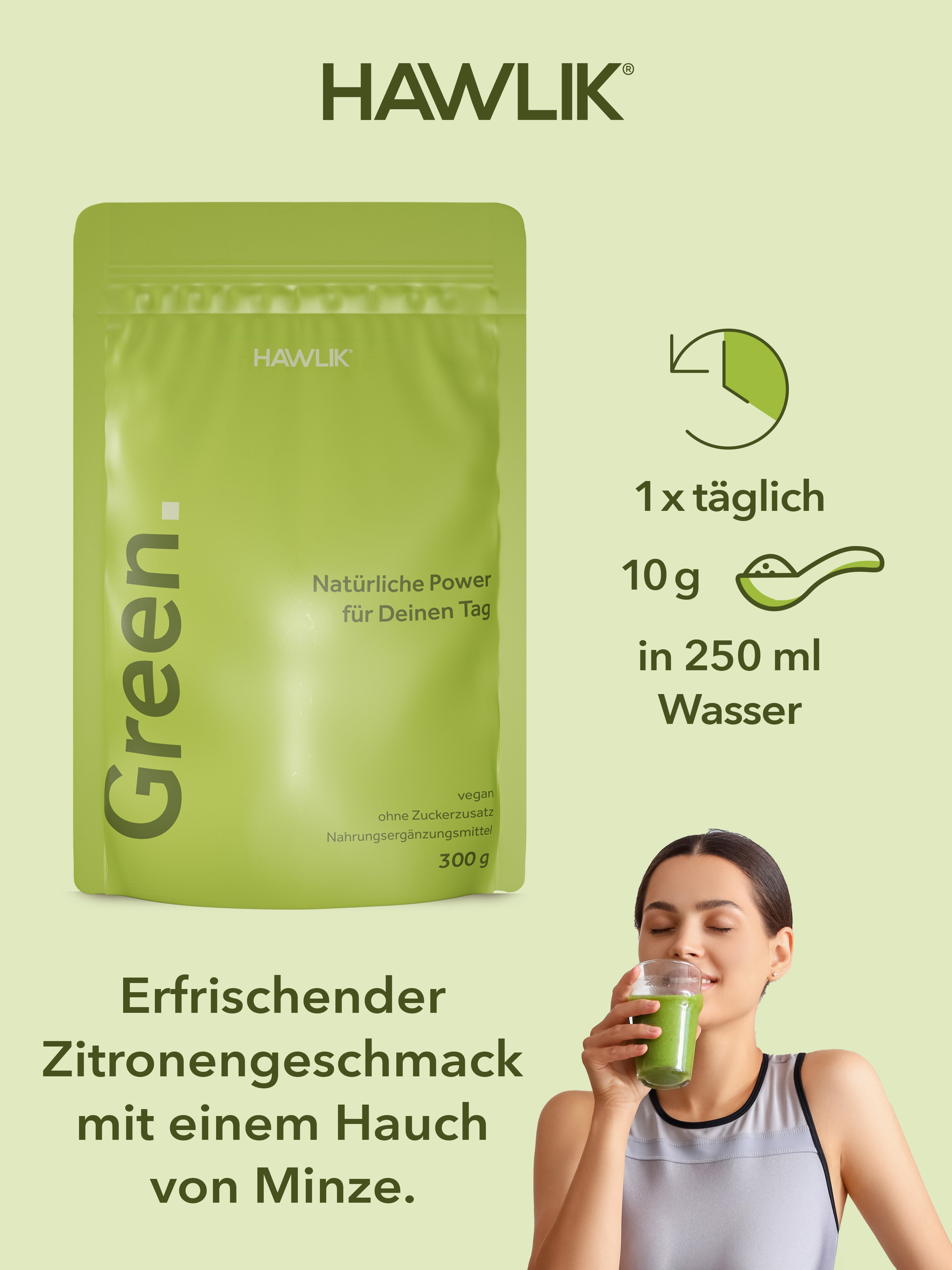 HAWLIK Green Verpackung Verzehrempfehlung 1x täglic 10 Gramm in 250 ml Wasser
