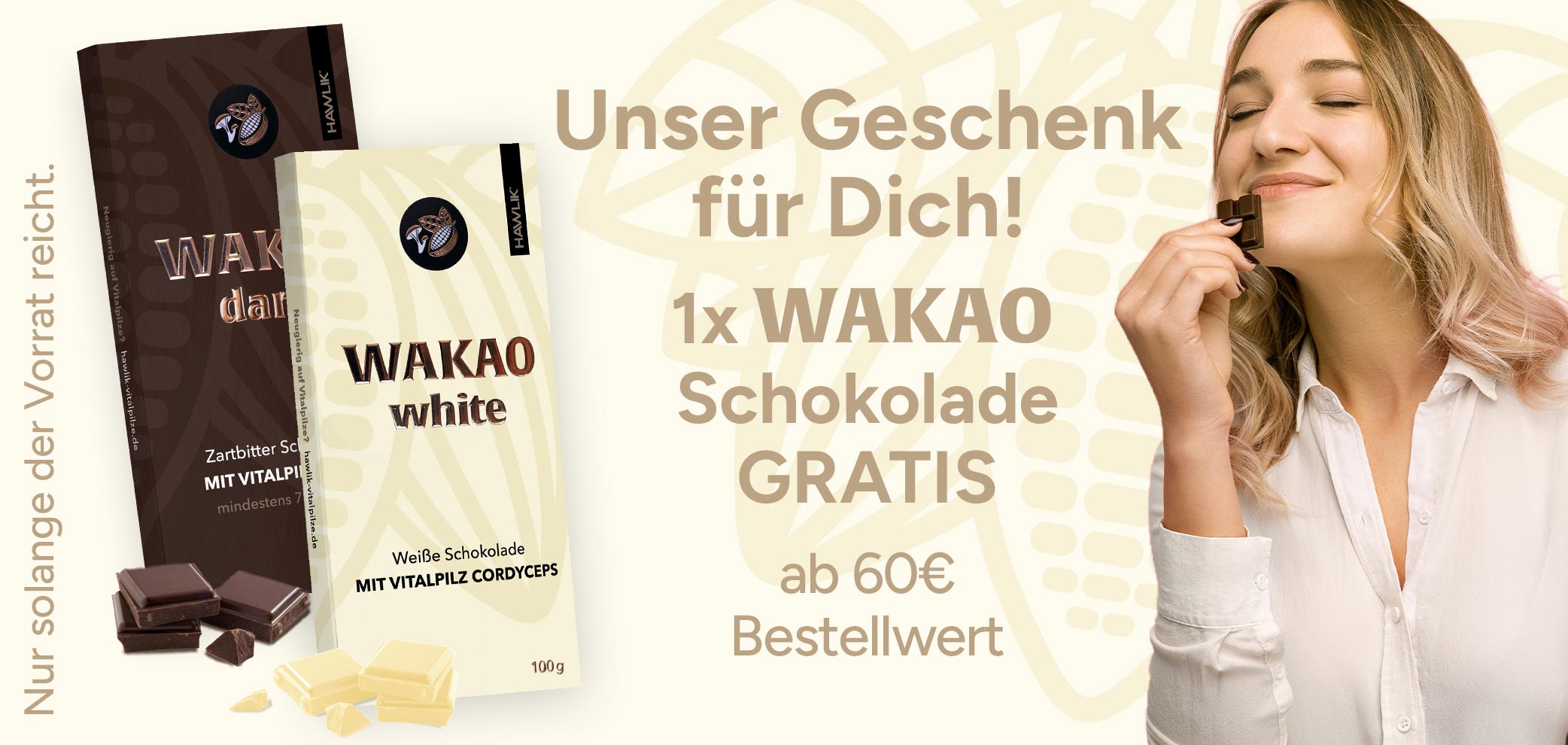 Ab 60 Euro Einkaufswert schenken wir dir eine Vitalpilzschokolade deiner Wahl.